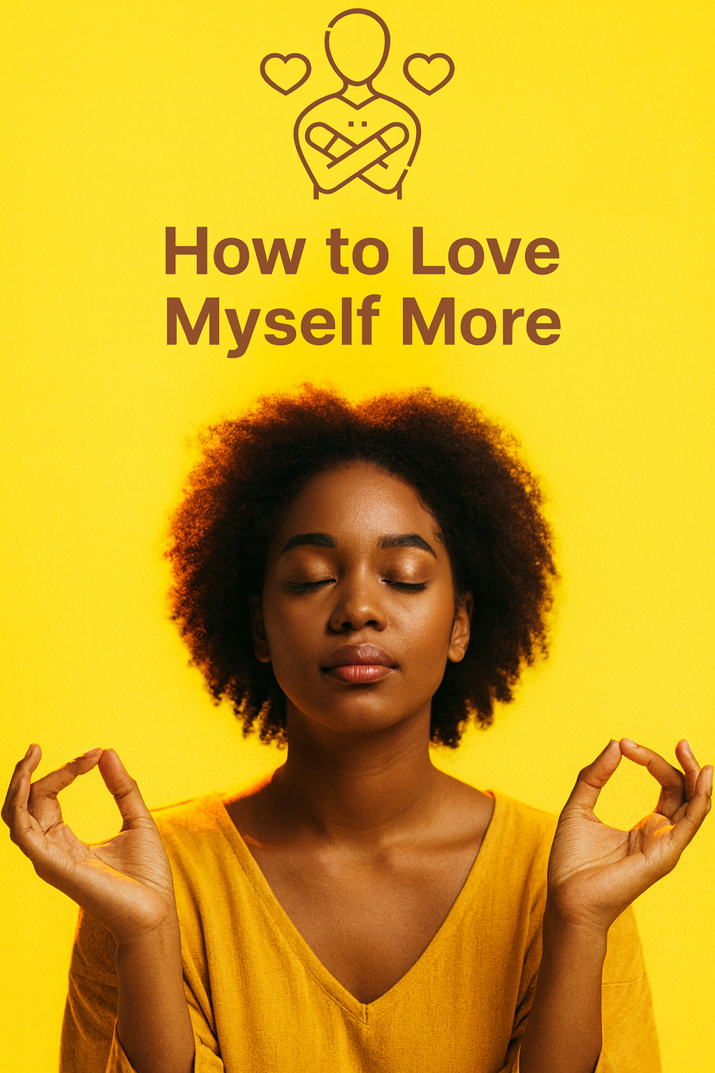 How to love myself more