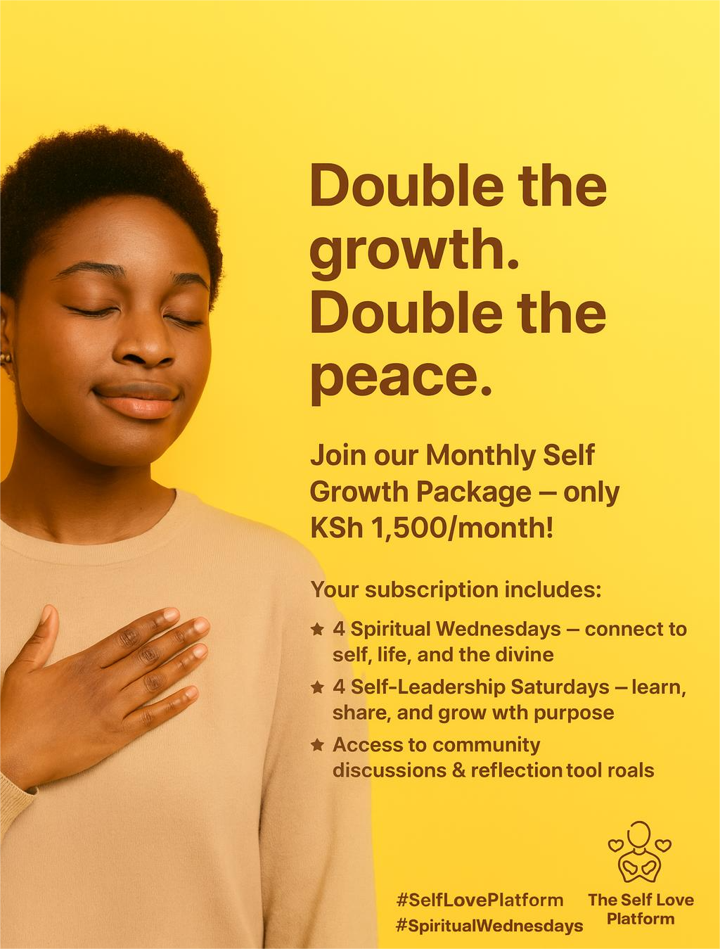 Subscribe to The Self Love Platform’s Saturday and Wednesday classes